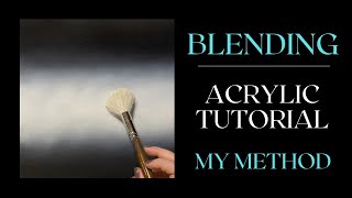 My Acrylic Blending Method - Plus extra tips! New view & audio!