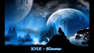 Kyle - Blame (432Hz)