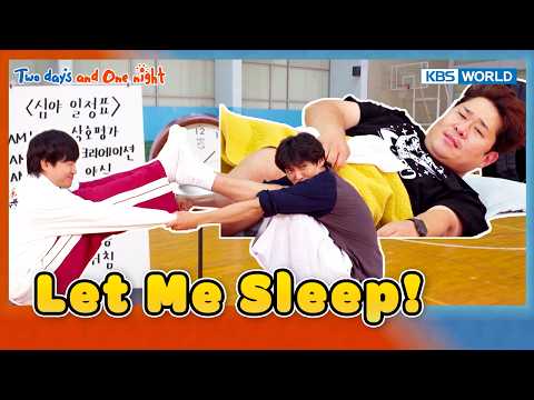 Let Me Sleep! 😭 [2 Days &amp; 1 Night S4 Ep337-5] | KBS WORLD TV 260809