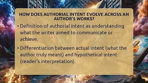 How Does Authorial Intent Evolve Across An Author