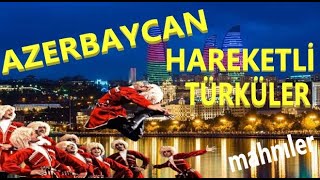 Hareketli Türküler - AZERBAYCAN - Canlı Xalq Mahnıları- AZERBAIJAN FOLK SONGS