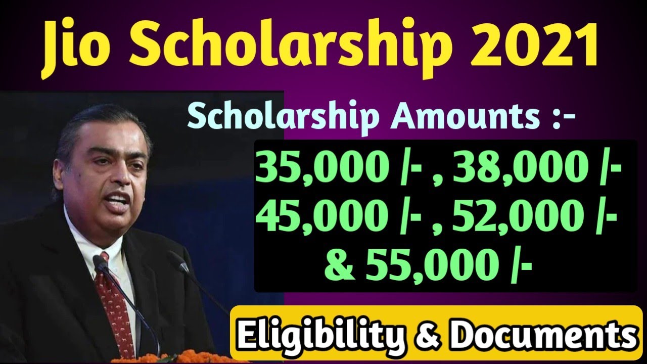 jio Scholarship 2021-22 | Reliance Company Scholarship 2021 | Mukesh Ambani Scholarship Program 2021