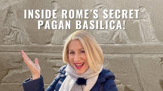 Unveiling The Enigmatic Secrets Of Rome's Underground Pagan Basilica!