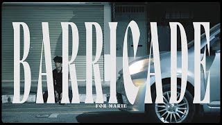 For Marie - Barricade Official Video