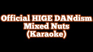 Official HIGE DANdism - Mixed Nuts - SPY X Family (Karaoke)