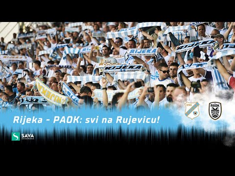 Rijeka - PAOK - svi na Rujevicu!