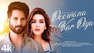 Deewana Kar Diya | new song 2025 Shahid Kapoor |Kriti Sanon |New HindiSong |Romantic Song