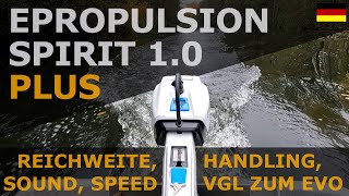 Erfahrungsbericht ePropulsion Spirit 1.0 Plus am ANKA Kahn, Speed, Sound, Akku, Unterschiede zum EVO