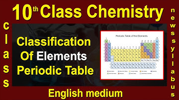 10th Class Chemistry |Classification Of Elements Periodic Table |2020 New Syllabus |Digital Teacher