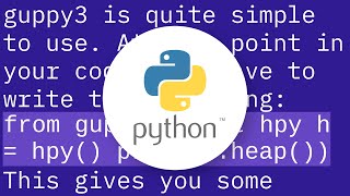 Which Python memory profiler is recommended?
