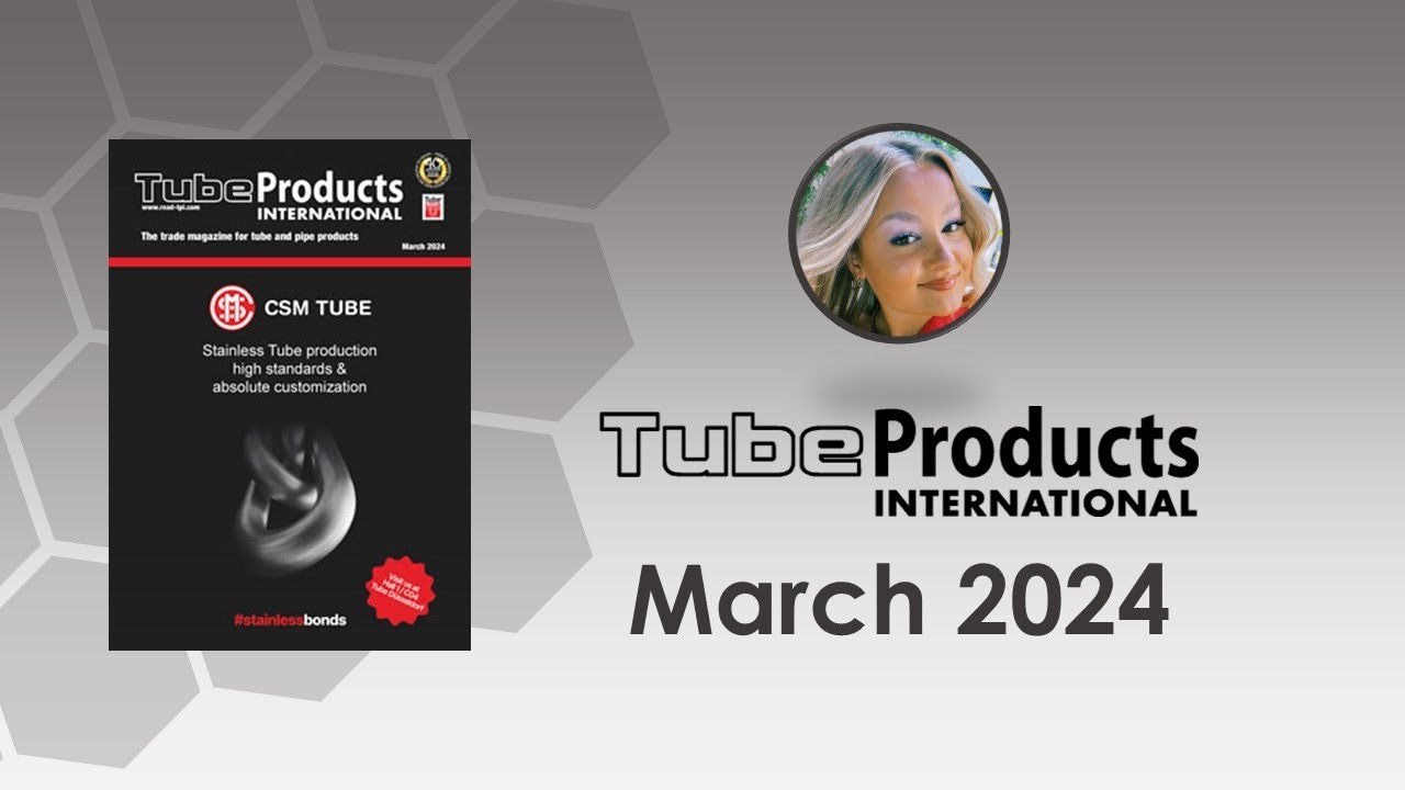 Tube Products INTERNATIONAL March 2024