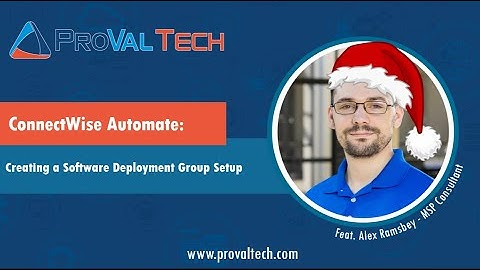 ConnectWise Automate: Creating a Software Deployment Group
