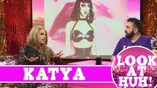 Katya: Look at Huh SUPERSIZED Pt 1 | Hey Qween