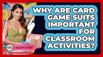 Why Are Card Game Suits Important For Classroom Activities? - Your Crafty Classroom