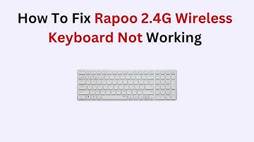 How to Fix Rapoo 2.4G Wireless Keyboard Not Working – Easy USB Receiver & Battery Fix