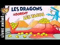 Les dragons adorent les tacos  conte court drle  une histoire de dragon pimente de rire de fte