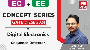 GATE & ESE 2024 Concept Series | Digital Electronics | EE +EC | By Ramesh Sir | MADE EASY