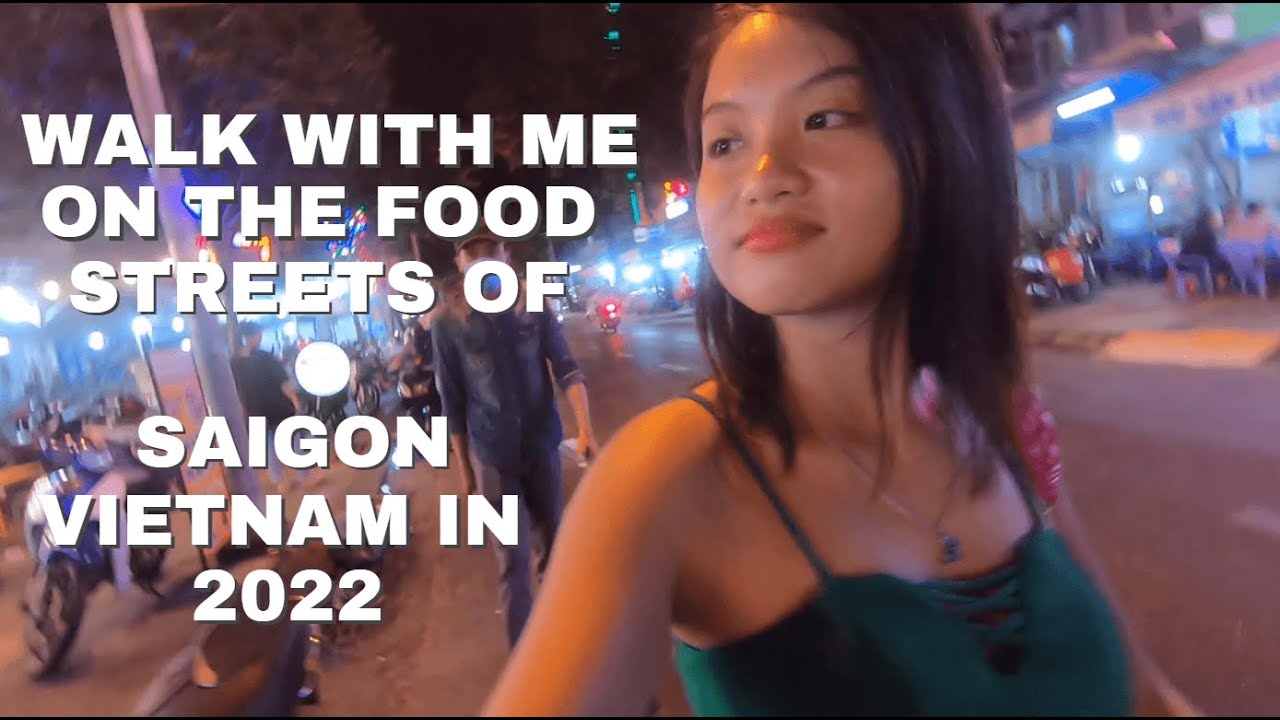 nightlife ho chi minh 2022 Update Saigon Nightlife Street Food Walk Vietnam 2022