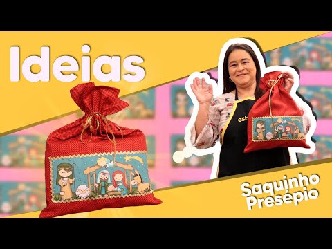 IDEIAS - Saquinho Presépio com Renata Herculano