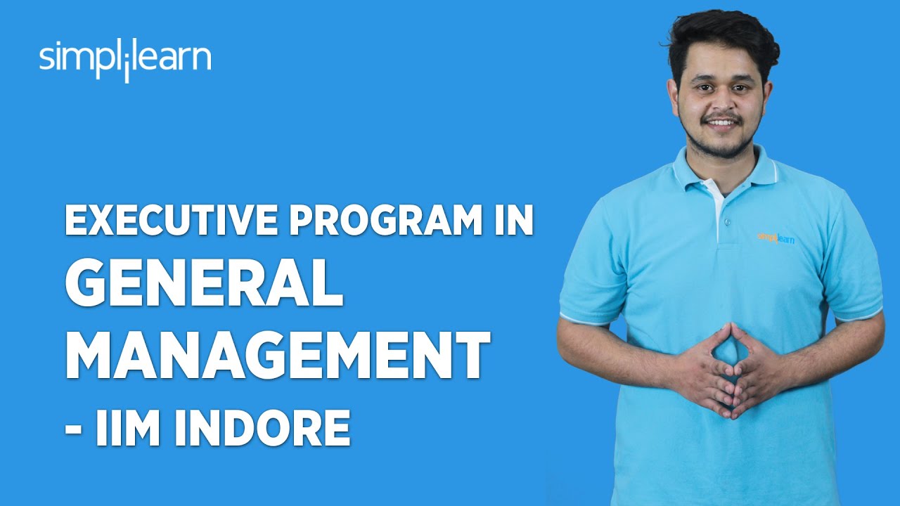 🔥 Executive Certificate Program In General Management in Collaboration with IIM Indore |Simplilearn