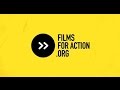 Films for action changing the world through film