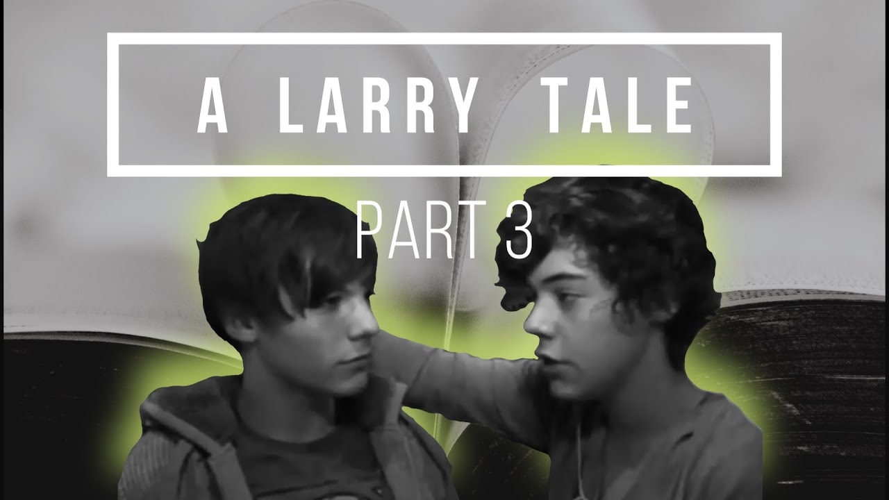 A Larry Tale - Part 3