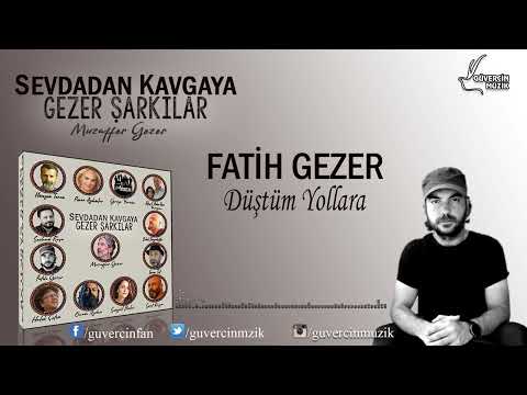 Fatih Gezer - Düştüm Yollara [ Güvercin Müzik Official ©]