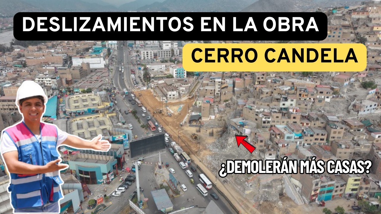 ⚠️ Cerro Candela en Riesgo: Deslizamientos y Demoliciones