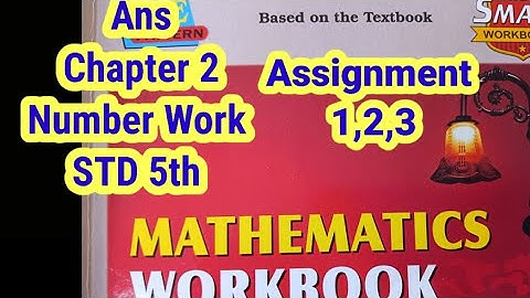 Workbook Answer Maths chapter 2 Number Work Class 5th Assignment 1 2 3