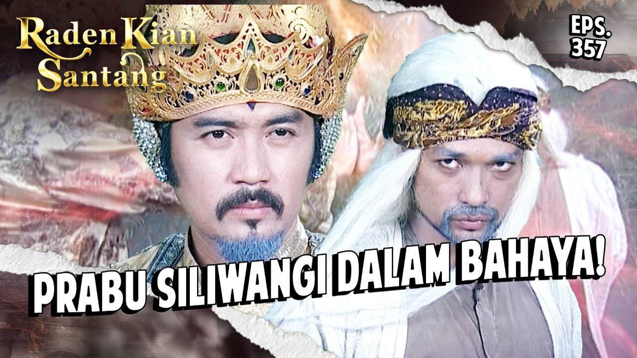 BAHAYA NIH! Ki Atmaja Berusaha Membunuh Siliwangi | RADEN KIAN SANTANG | EPS 357 (1/4)