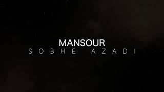 Mansour Sobhe Azadi Promo