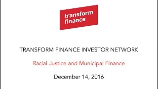 Muni Bonds and Racial Justice - Transform Finance Investor Network webinar with Activest