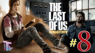 تختيم جواهر للعبة ذا لاست اوف اس #8 The Last of Us Playthrough - PS4