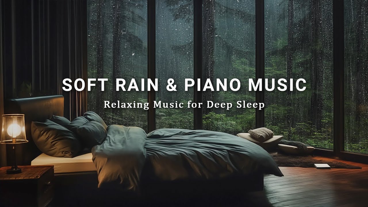 Soothing Piano with Rain Falling Outside a Quiet Forest - Peaceful Sleep Music & Relaxing Rain Sound