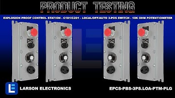 Explosion Proof Control Station - C1D1/C2D1 - Local/Off/Auto 3-Pos Switch - 10k Ohm Potentiometer