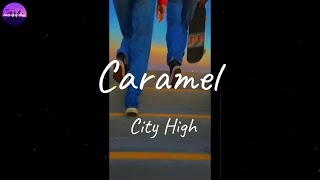 City High - Caramel (Lyric Video)