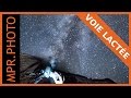 Photographier la voie lactée (et traiter la photo) | 1/4h photo sous les étoiles !