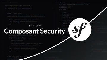 Symfony 7 : Le composant sécurité