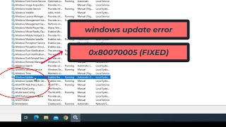 How To Fix Windows Update ERROR 0X80070005 In Windows 10 (FIXED) | 2023