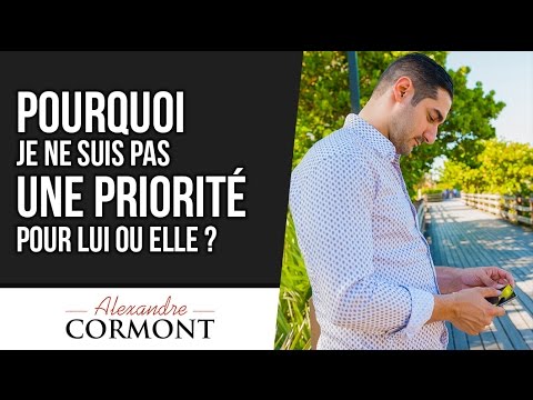 Vidéo: Si vous ne faites jamais de quelqu'un une priorité?