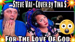 For The Love Of God  Steve Vai  Cover by Tina S | THE WOLF HUNTERZ REACTIONS