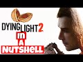 Dying Light 2 information - In a nutshell