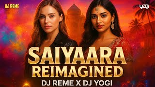 Saiyaara Reimagined | DJ REME X DJ YOGI | Indian x Latin Fusion | Punjabi Afro Flow Records I 2025