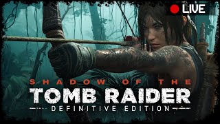 We have met the tribes! Shadow of the Tomb Raider Live Playthrough  | DKittyCone