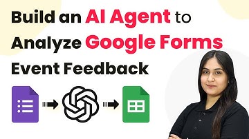 How to Build an AI Agent to Auto-Analyze Google Forms Event Feedback