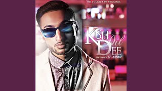 Dil (feat. A.S. Amar) - Kish Dee