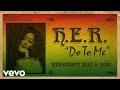 H.E.R. - Do To Me (Audio)
