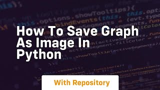 Celebrity how to save graph as image in python Net Worth