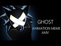 Ghost// Animation meme//AMV