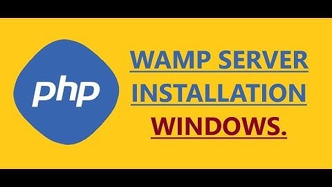 #2 - PHP WAMP SERVER Installation.